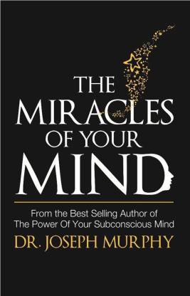 The Miracles of Your Mind – Dr. Joseph Murphy